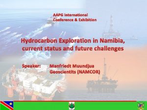 AAPG International Conference Exhibition Hydrocarbon Exploration in Namibia