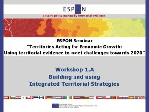 Inspire policy making by territorial evidence ESPON Seminar