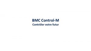BMC ControlM Contrler votre futur Remerciements Merci Vyom