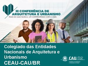 Colegiado das Entidades Nacionais de Arquitetura e Urbanismo