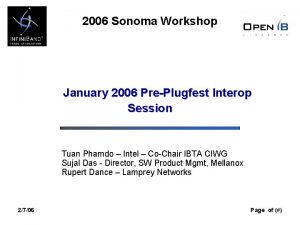 2006 Sonoma Workshop January 2006 PrePlugfest Interop Session
