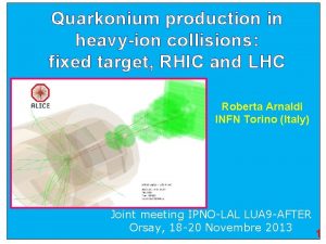 Quarkonium production in heavyion collisions fixed target RHIC