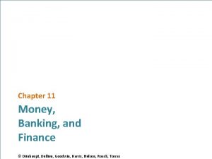 Chapter 11 Money Banking and Finance Dnhaupt Dullien