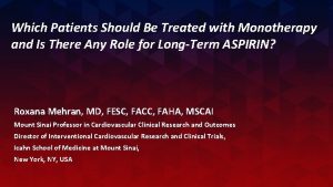 Which Patients Should Be Treated with Monotherapy and