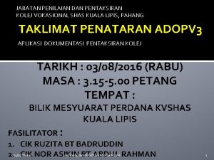 JABATAN PENILAIAN DAN PENTAKSIRAN KOLEJ VOKASIONAL SHAS KUALA