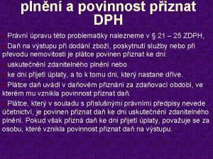 plnn a povinnost piznat DPH Prvn pravu tto