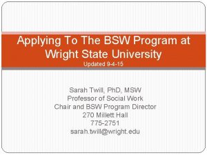 Applying To The BSW Program at Wright State