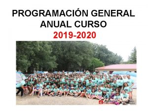 PROGRAMACIN GENERAL ANUAL CURSO 2019 2020 CUESTIONES GENERALES