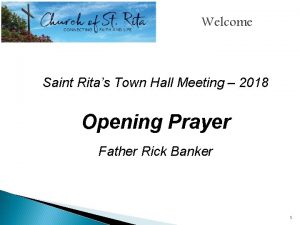 Welcome Saint Ritas Town Hall Meeting 2018 Opening