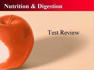 Nutrition Digestion Test Review Nutrients n Substances needed