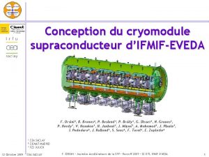 Conception du cryomodule supraconducteur dIFMIFEVEDA F Orsini 1