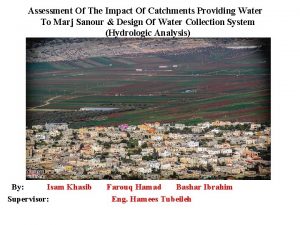 Assessment Of The Impact Of Catchments Providing Water