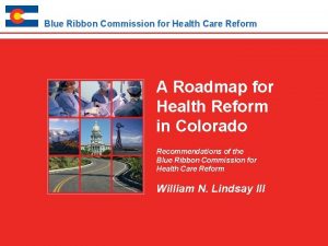 Blue Ribbon Commission for Health Care Reform A