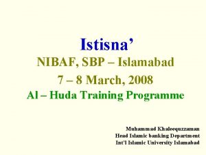 Istisna NIBAF SBP Islamabad 7 8 March 2008