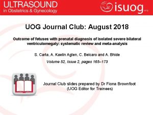 UOG Journal Club August 2018 Outcome of fetuses