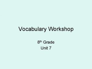 Vocabulary Workshop 8 th Grade Unit 7 Acme