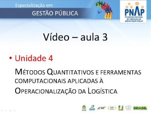 Vdeo aula 3 Unidade 4 MTODOS QUANTITATIVOS E