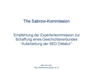 The SabrowKommission Empfehlung der Expertenkommission zur Schaffung eines