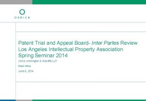 Patent Trial and Appeal Board Inter Partes Review