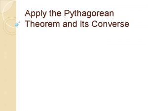 Apply the Pythagorean Theorem and Its Converse Lesson