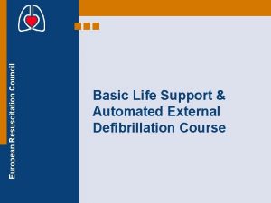 European Resuscitation Council Basic Life Support Automated External