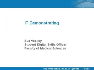 IT Demonstrating Sue Vecsey Student Digital Skills Officer