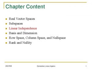Chapter Content n n n Real Vector Spaces