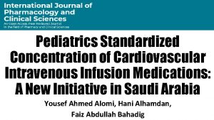 Pediatrics Standardized Concentration of Cardiovascular Intravenous Infusion Medications