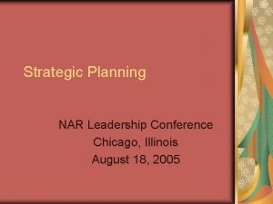 Strategic Planning NAR Leadership Conference Chicago Illinois August