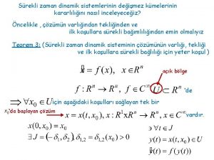 Srekli zaman dinamik sistemlerinin deimez kmelerinin kararlln nasl