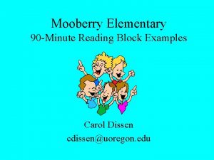 Mooberry Elementary 90 Minute Reading Block Examples Carol