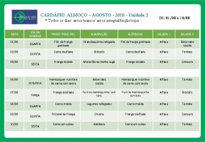 CARDPIO ALMOO AGOSTO 2018 Unidade 2 Todos os