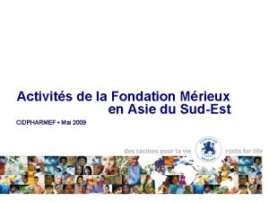 Activits de la Fondation Mrieux en Asie du