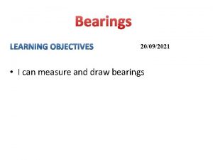 Bearings 20092021 I can measure and draw bearings