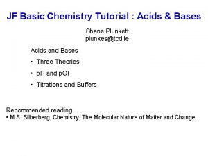JF Basic Chemistry Tutorial Acids Bases Shane Plunkett