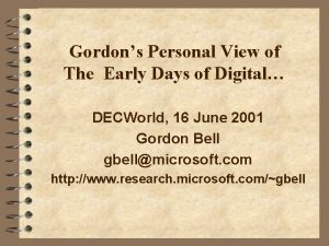 Gordons Personal View of The Early Days of