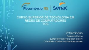 CURSO SUPERIOR DE TECNOLOGIA EM REDES DE COMPUTADORES