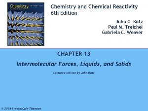 Chemistry and Chemical Reactivity 6 th Edition 1