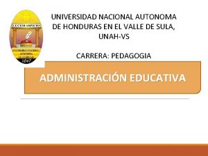 UNIVERSIDAD NACIONAL AUTONOMA DE HONDURAS EN EL VALLE