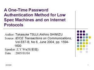 A OneTime Password Authentication Method for Low Spec