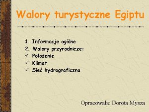 Walory turystyczne Egiptu 1 2 Informacje oglne Walory