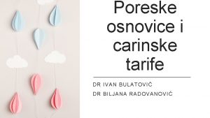 Poreske osnovice i carinske tarife DR IVAN BULATOVI