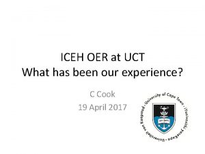 ICEH OER at UCT What has been our