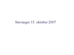 Stavanger 15 oktober 2007 En broget tittel Jaget