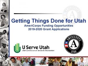 Getting Things Done for Utah Ameri Corps Funding