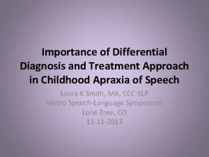 Importance of Differential Diagnosis and Treatment Approach in