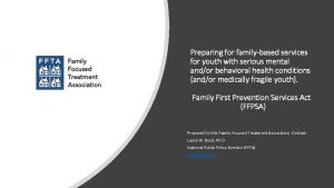Preparing for familybased services for youth with serious