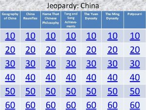 Jeopardy China Geography of China Reunifies Name That