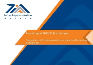 Annual report 201011 financial year Presentation to Portfolio