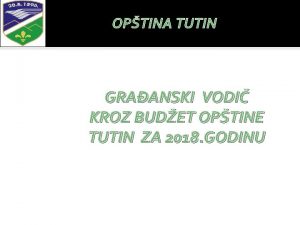 OPTINA TUTIN GRAANSKI VODI KROZ BUDET OPTINE TUTIN